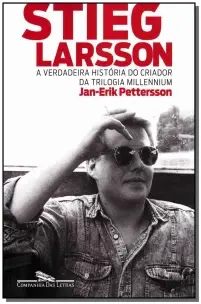 Stieg Larsson - Hist. Criador da Tril. Millennium