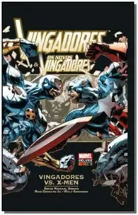 Vingadores & Novos Vingadores: Vingadores Vs. X-Men